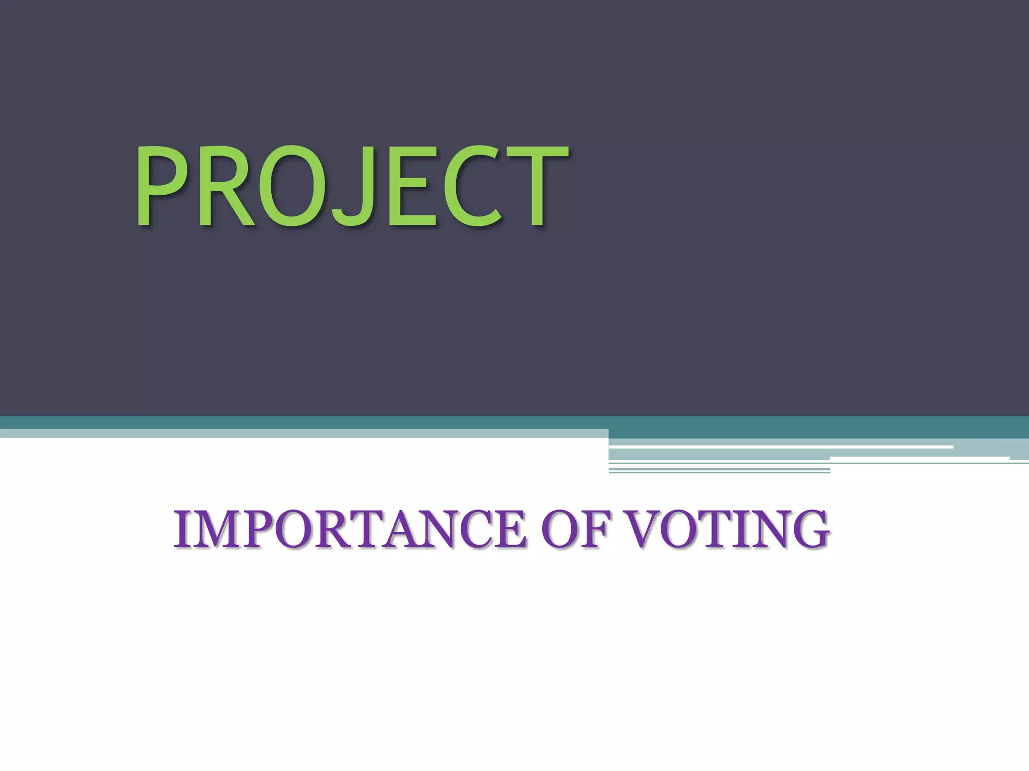 Importance of voting in India | PPTX