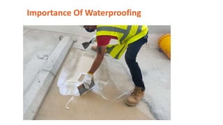 Importance Of Waterproofing
 