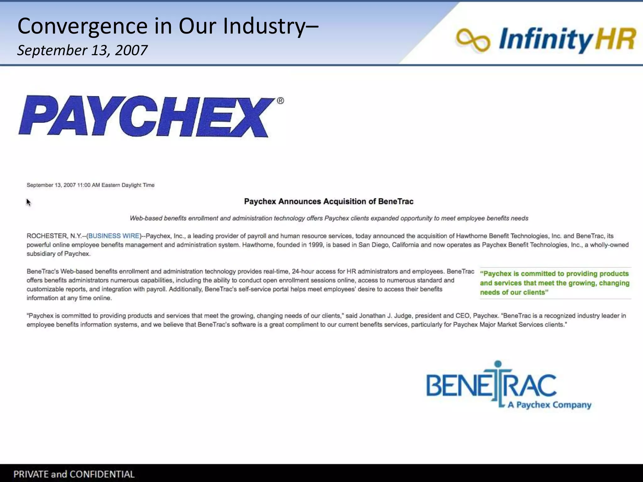 Convergence in Our Industry– 
September 13, 2007 
 
