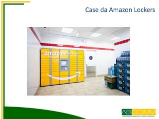 Case da Amazon Lockers
 