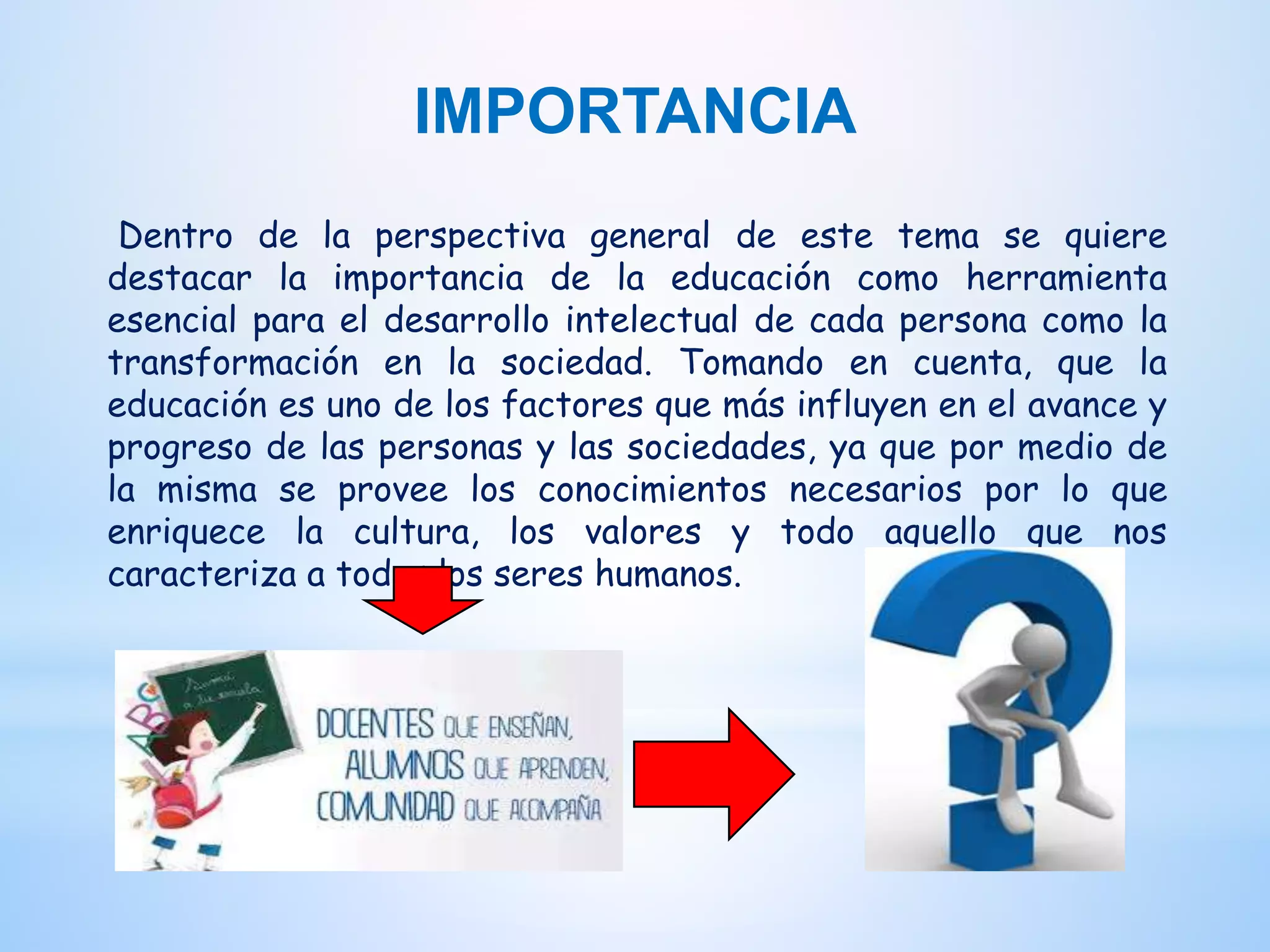 Importancia de la educacion en la sociedad | PPT