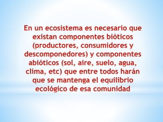 Importancia del agua en los ecosistemas | PPTX