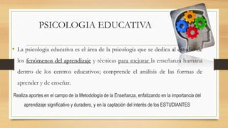 Importancia de la Psicologia Educativa | PPTX