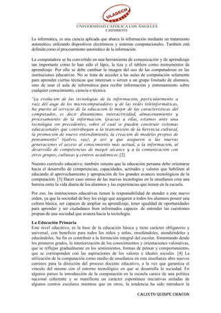 La informática, es una ciencia aplicada que abarca la información mediante un tratamiento
automático, utilizando dispositi...