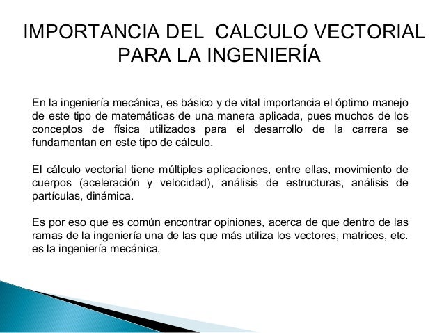Importancia del cálculo vectorial Mat III
