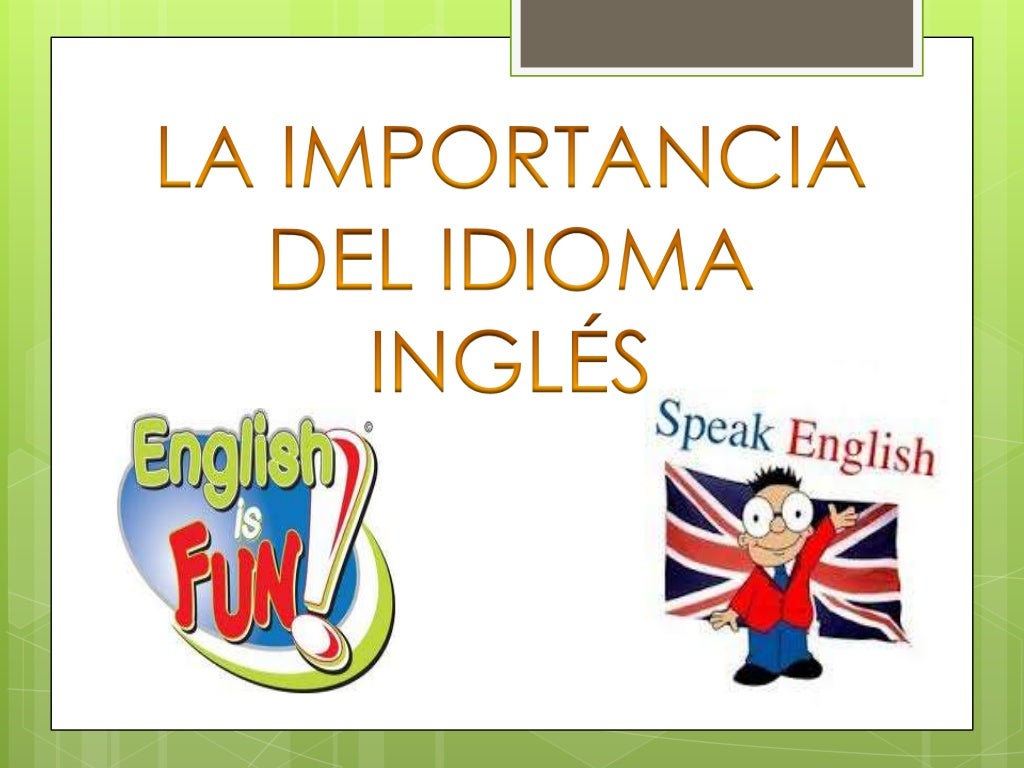 Importancia del idioma inglés