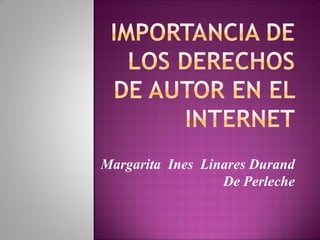 Margarita Ines Linares Durand
De Perleche
 