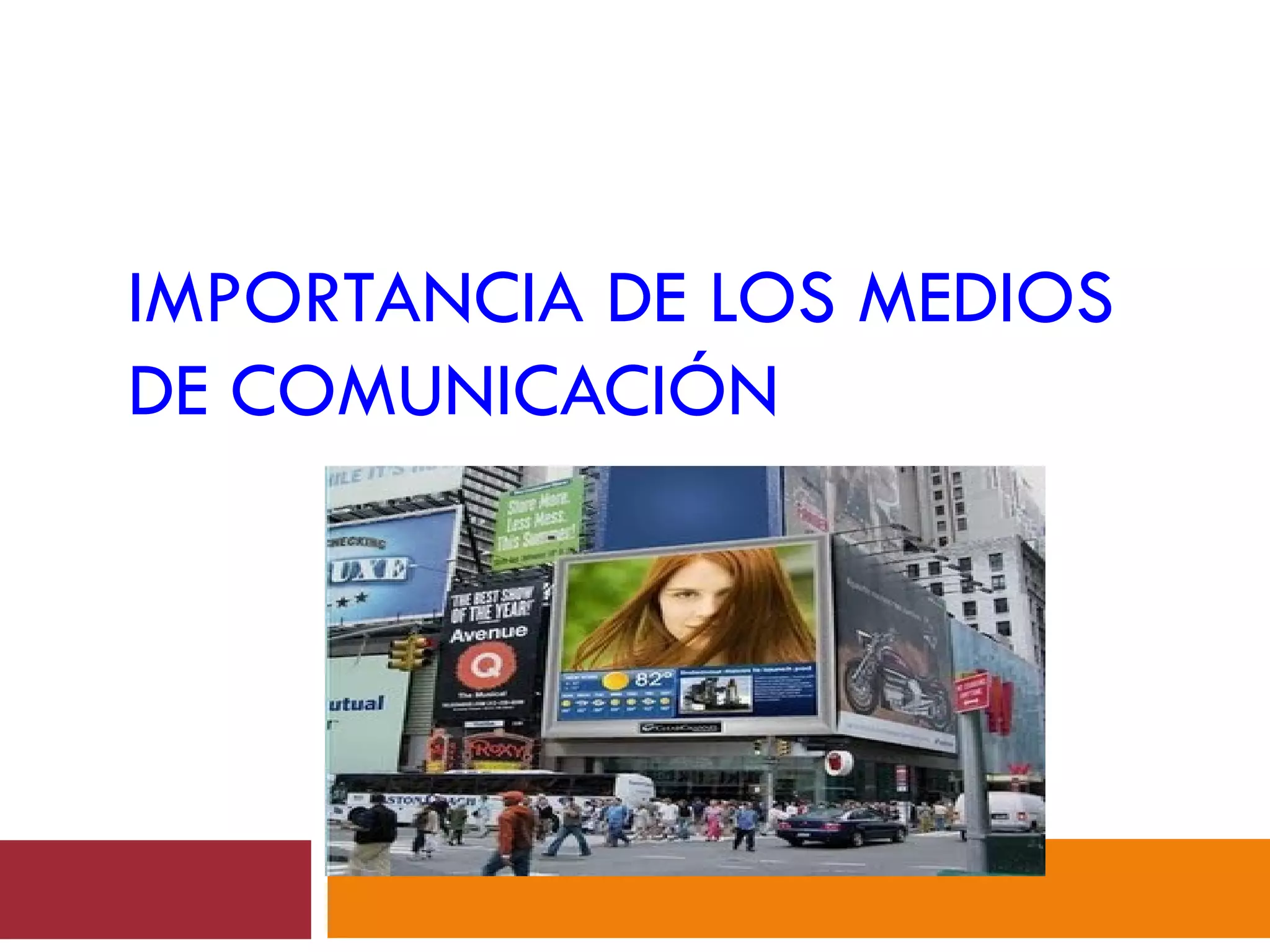 Importancia de los medios de comunicación en entornos urbanos y publicitarios
