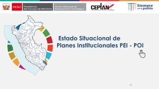 20
Estado Situacional de
Planes Institucionales PEI - POI
 