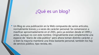 Importancia de un blog en la educación | PPTX