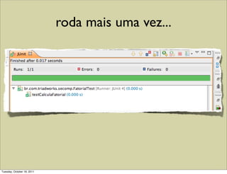 roda mais uma vez...




Tuesday, October 18, 2011
 