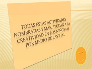 Importancia y creatividad en las tic