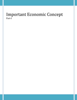 Important Economic Concept
Part-I
 