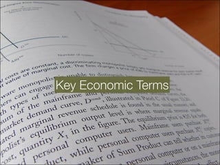 Key Economic Terms 
 