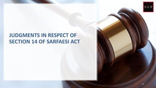 JUDGMENTS IN RESPECT OF
SECTION 14 OF SARFAESI ACT
27
 