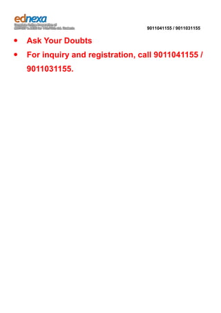 9011041155 / 9011031155



Ask Your Doubts



For inquiry and registration, call 9011041155 /
9011031155.

 