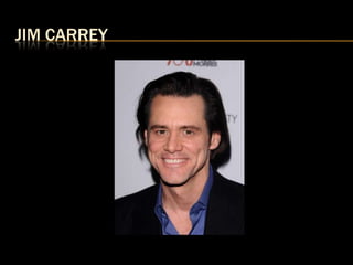 JIM CARREY
 