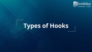 Types of Hooks
 