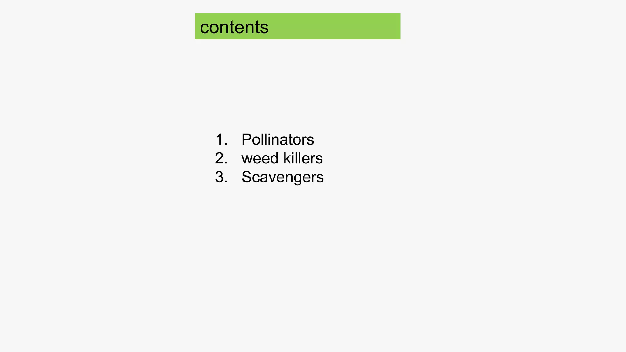 important species of pollinatiors, weed killer and scavengers. ppt.pptx