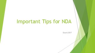 Important Tips for NDA
Exam 2017
 