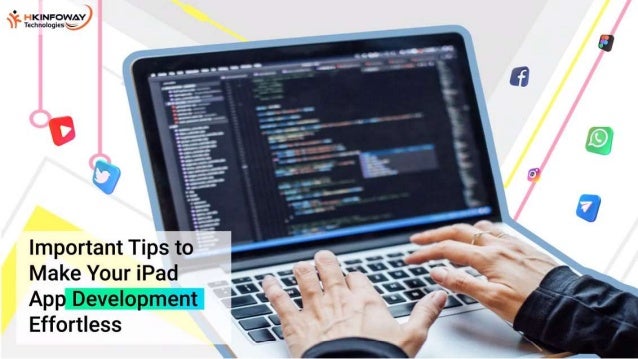 Important Tips To Make Your Ipad App Development Effortless.pptx