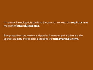 Come scegliere il giusto colore