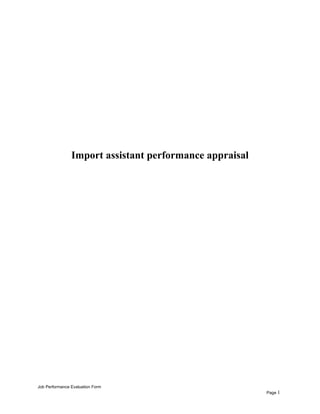 Import assistant performance appraisal
Job Performance Evaluation Form
Page 1
 