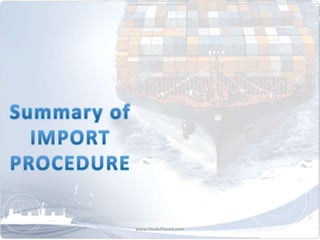 Import Entry Procedures Import clearance procedure | PPTX