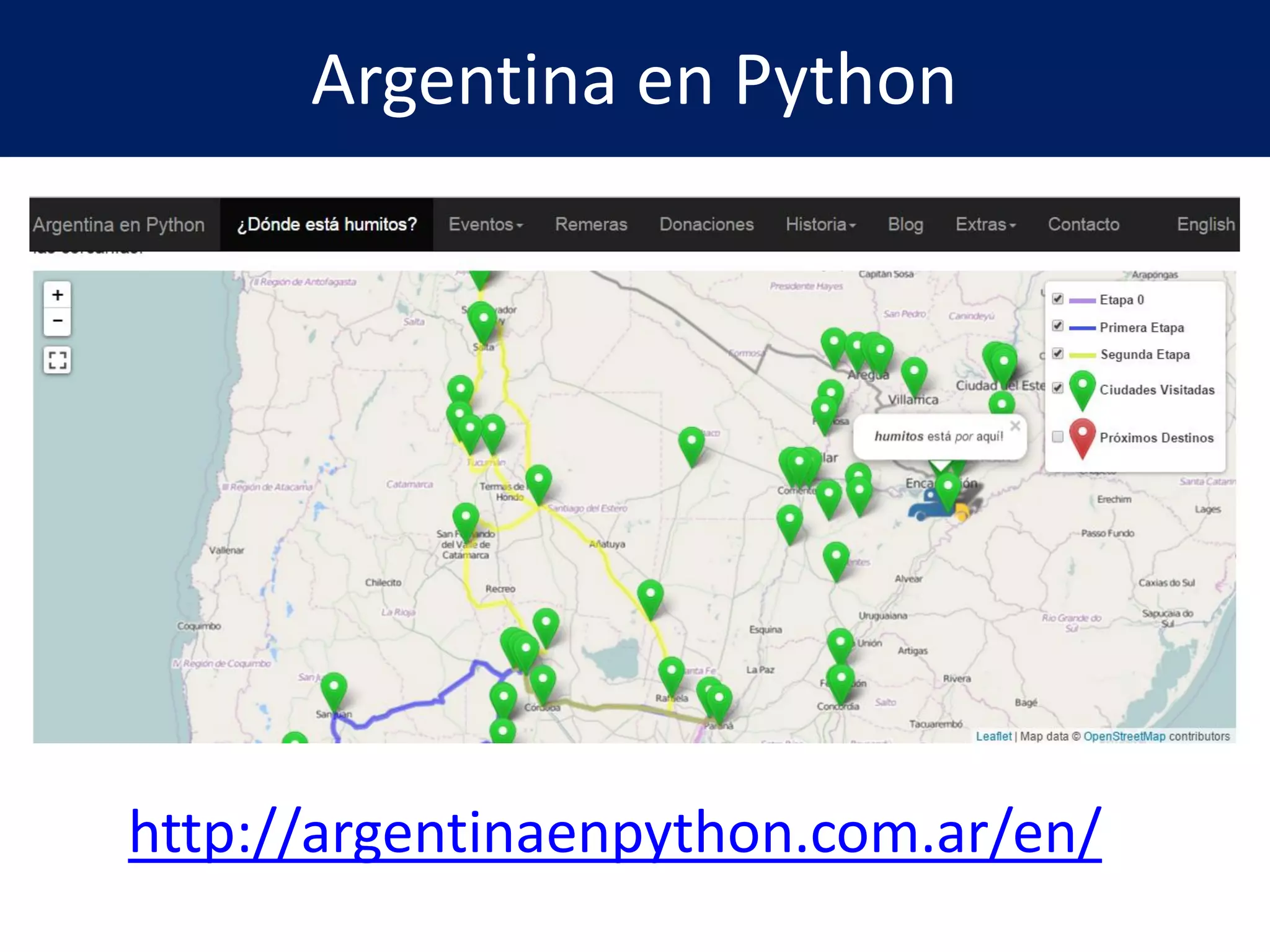 Argentina en Python
http://argentinaenpython.com.ar/en/
 