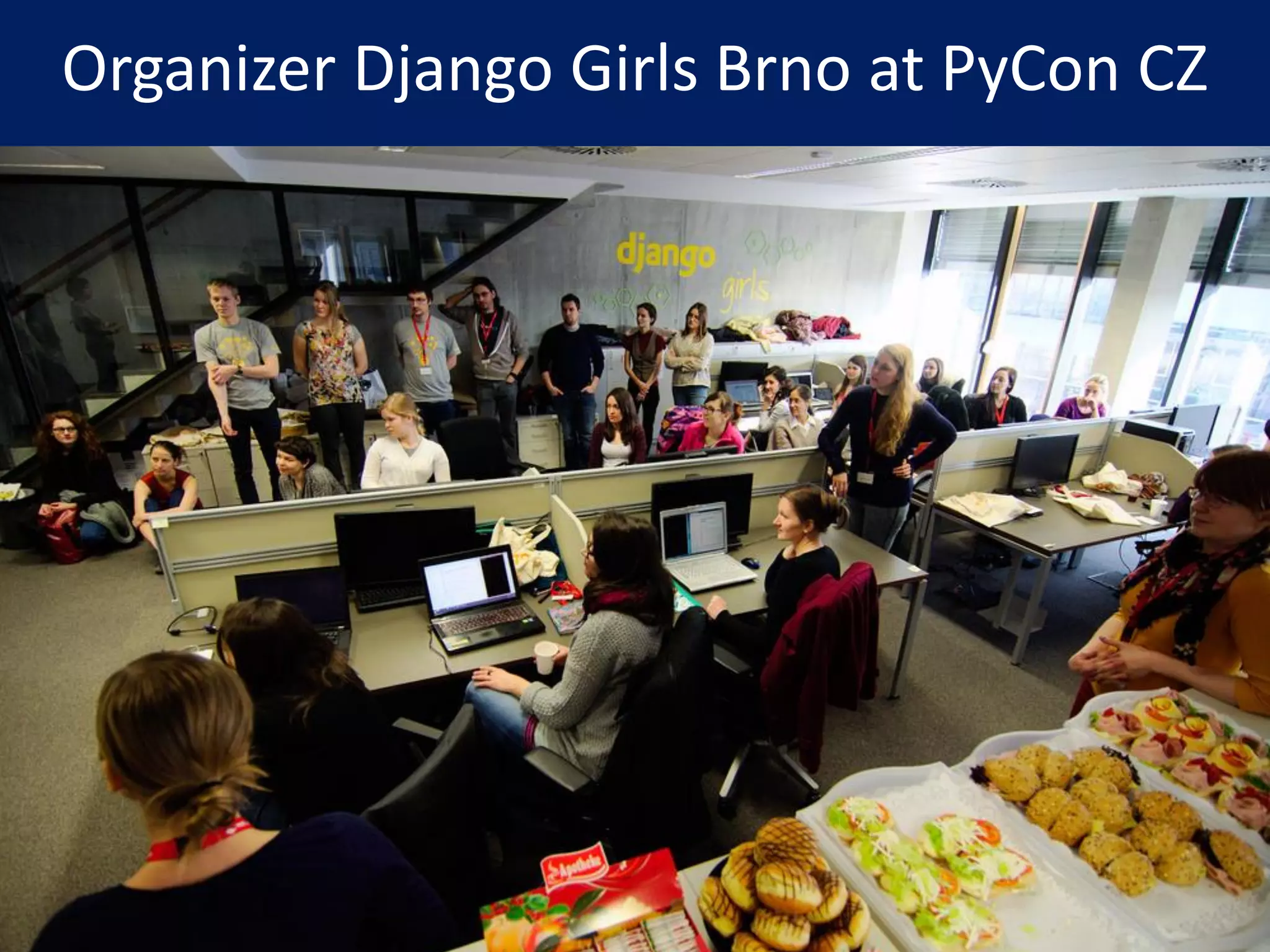Organizer Django Girls Brno at PyCon CZ
 