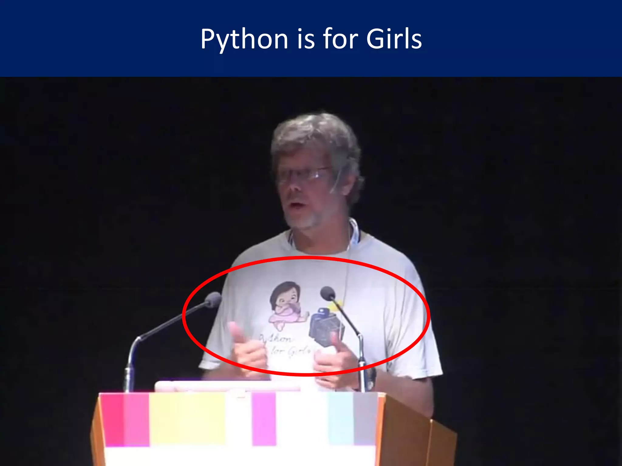 Python is for Girls
 