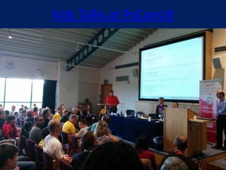 Kids Talks at PyConUK
 