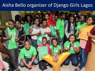 Aisha Bello organizer of Django Girls Lagos
34
 