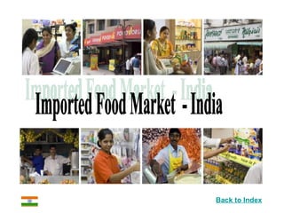 Imported Food Market  - India 