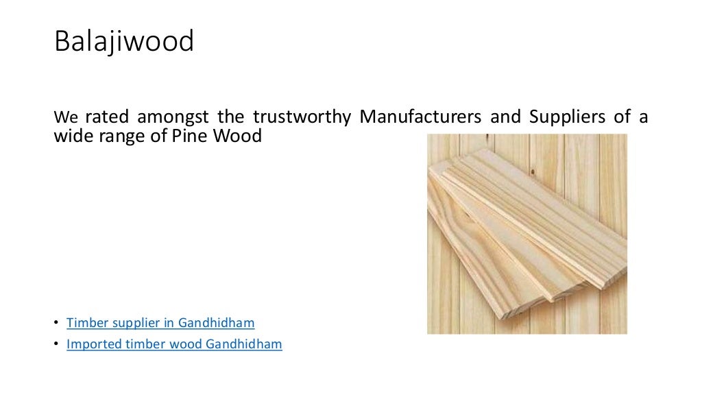 Imported timber wood gandhidham