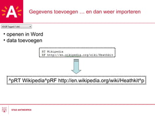 Gegevens toevoegen … en dan weer importeren openen in Word data toevoegen ^pRT Wikipedia^pRF http://en.wikipedia.org/wiki/Heathkit^p 