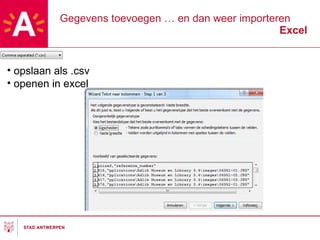 Gegevens toevoegen … en dan weer importeren Excel opslaan als .csv openen in excel 