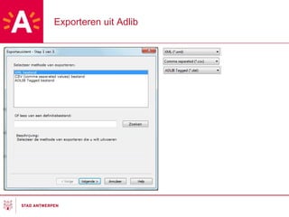 Exporteren uit Adlib 