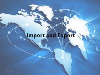 10/19/2015 1Tour de Globe- Import & Export
 