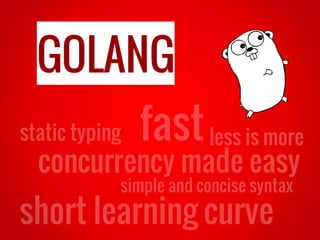 GOLANG
 