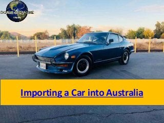 Importing a Car into Australia
 