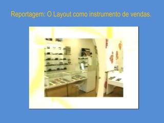 Melhorar a comunicação.Estudos de Arranjo Físico ou Layout:Aplicação: Em todos os setores produtivos.Indústrias;