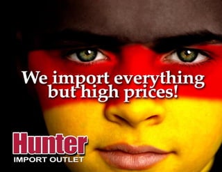Hunter Import Outlet Grand Opening Plan