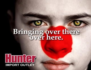 Hunter Import Outlet Grand Opening Plan