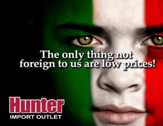 Hunter Import Outlet Grand Opening Plan