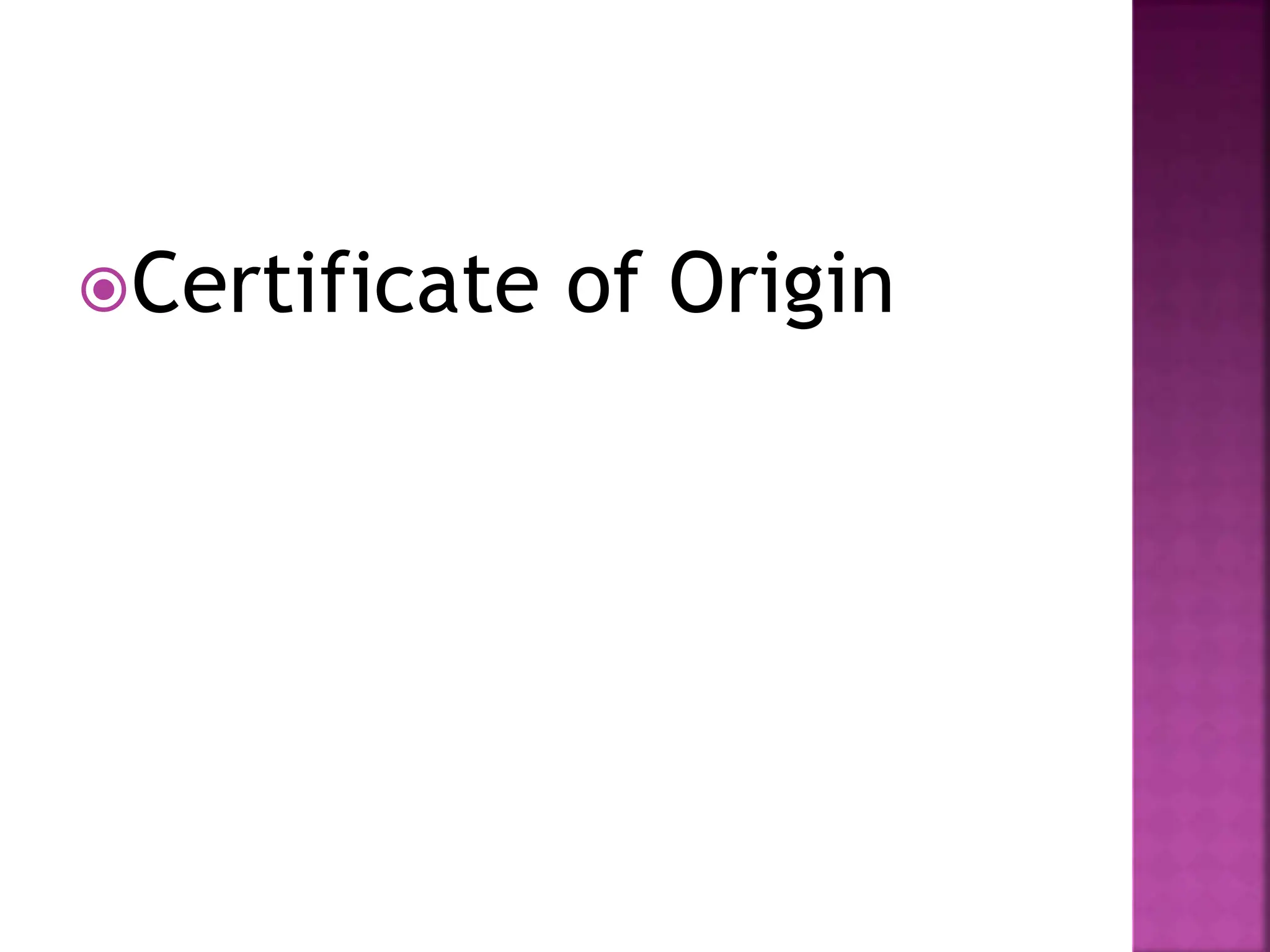 Certificate of Origin
 