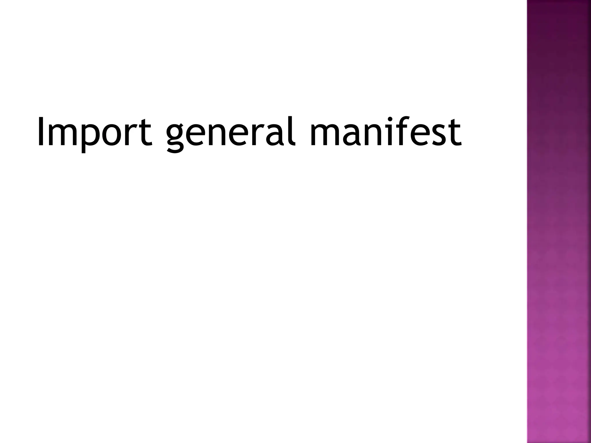 Import general manifest
 