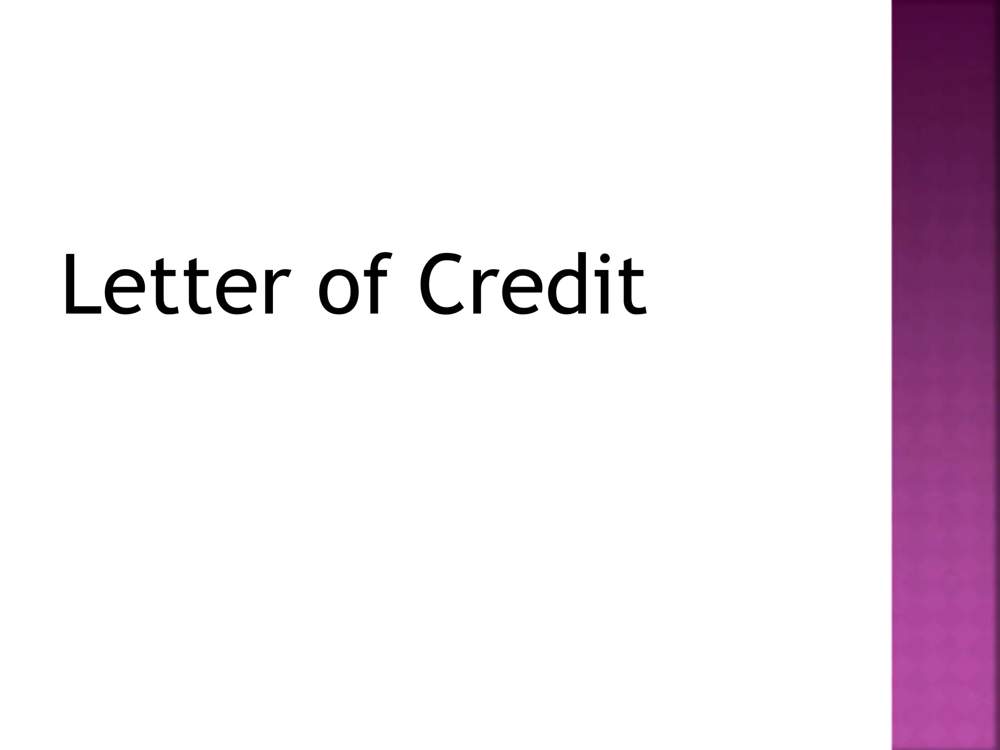 Letter of Credit
 