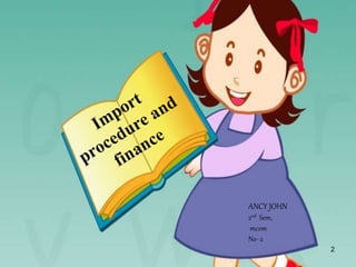 ANCY JOHN
2nd Sem,
mcom
No- 2
2
 