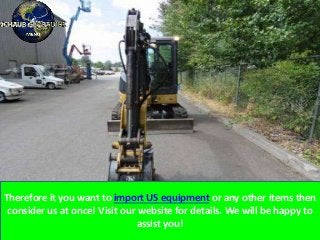 Therefore it you want to import US equipment or any other items then
consider us at once! Visit our website for details. We will be happy to
assist you!
 